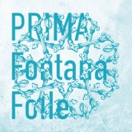 Fontana Folle/Prima