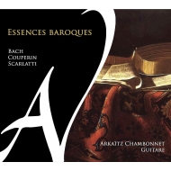 *ギター・オムニバス*/Arkaitz Chambonnet： Essences Baroques-j. s.bach F. couperin D. scarlatti