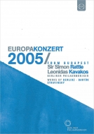 Europe Concert 2005 -Stravinsky Firebird Suite, Bartok Violin Concerto No.2, Berlioz : Simon Rattle / Berlin Philharmonic, Kavakos(Vn)