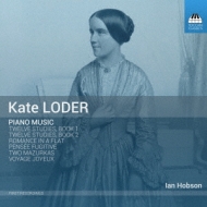 Loder Kate (1825-1904)/Piano Works Ian Hobson