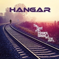 Hangar/Best Of 15 Years Based On A True Story