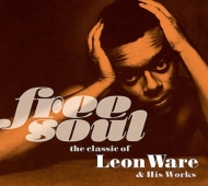 Free Soul.The Classic Of Leon Ware & His Works