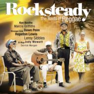 Rocksteady: Roots Of Reggae