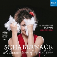 Baroque Classical/Schabernack-a Treasure Trove Of Musical Jokes Luthi(Vn) / Les Passions De L'ame