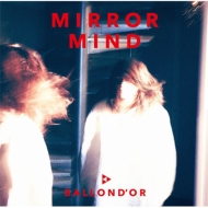 BALLOND'OR/Mirror Mind
