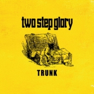 two step glory/Trunk