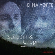スクリャービン（1872-1915）/Preludes： Yoffe +chopin： Preludes