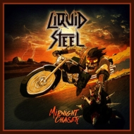 Liquid Steel/Midnight Chaser
