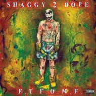 Shaggy 2 Dope/Ftfomf