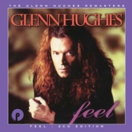 Glenn Hughes/Feel (Remastered  Expanded Edition)