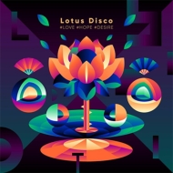 Various/Lotus Disco #love #hope #desire