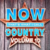 NOW（コンピレーション）/Now That's What I Call Country 10
