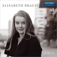 ピアノ作品集/Elisabeth Brauss： Debut-beethoven Prokofiev Chopin Denhoff