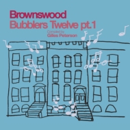 Various/Brownswood Bubblers Twelve Pt. 1 (Complied By Gilles Peterson)