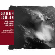 Les Blasphemes-melodies Fin-de-siecle: Sarah Laulan(A)Pikulski(P)Quatuor Hermes