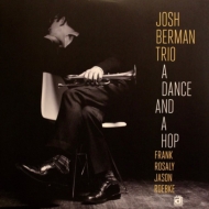 Josh Berman/Dance  A Hop
