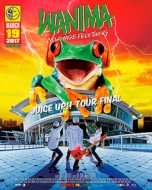 WANIMA/Juice Up!! Tour Final