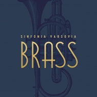 *brasswind Ensemble* Classical/Sinfonia Varsovia Brass Sinfonia Varsovia Brass