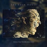 Eden House/Songs For The Broken Ones