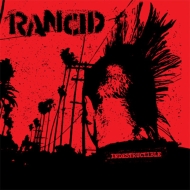 Rancid/Indestructible