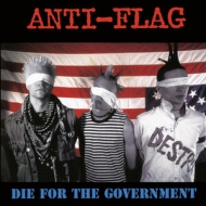 Anti Flag/Die For The Government (Ltd)(Rmt)