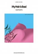 My Hair Is Bad �uwoman's�v �o���h�X�R�A