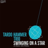 Tardo Hammer/Swinging On A Star