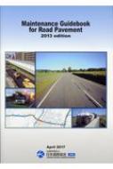 Maintenance Guidebook For Road Pavement 2013 Edition