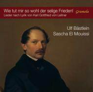 Karl Gottfried Von Leitner Lieder: Bastlein(Br)El Mouissi(P)