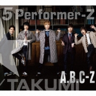 5 Performer-Z yTAKUMIՁz (2CD+DVD)