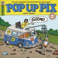 GIZMO/Pop Up Pix
