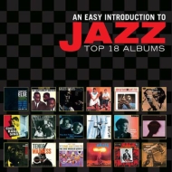 Various/Easy Introduction To Jazz： Top 18 Albums