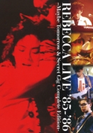 REBECCA LIVE '85-'86 -Maybe Tomorrow & Secret Gig Complete Edition-