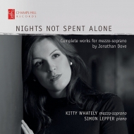 ʥ1959-/Nights Not Spent Alone-comp. works For Mezzo-soprano Whately(Ms) S. lepper(P)