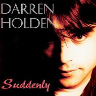 Darren Holden/Suddenly