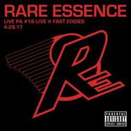 Rare Essence/Live Pa#19 Live At Fast Eddies 4-28-17