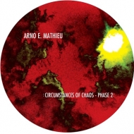 Arno E. Mathieu/Circumstances Of Chaos Ep2