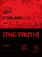2016-2017 FTISLAND LIVE [THE TRUTH] (2DVD+PHOTOBOOK)