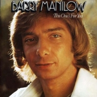 Barry Manilow/This One`s For You ۤФ (Ltd)
