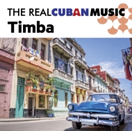 The Real Cuban Music Timba