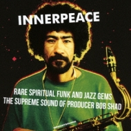 Inner Peace : Rare Spiritual Funk And Jazz Gems