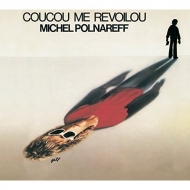 Michel Polnareff/Coucou Me Revoilou