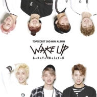 TST (TOPSECRET)/2nd Mini Album Wake Up