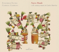 Baroque Classical/Nuevo Mundo-17th Century Music In Latin America： Garrido / Ensemble Elyma