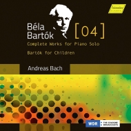 Complete Works for Piano Solo Vol.4 -For Children : Andreas Bach