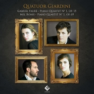 Faure Piano Quartet No.1, Bonis Piano Quartet No.1 : Giardini Piano Quartet