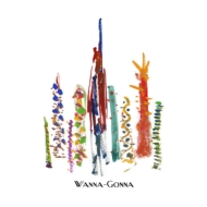 Wanna-Gonna/New Town
