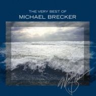 Very Best Of Michael Brecker