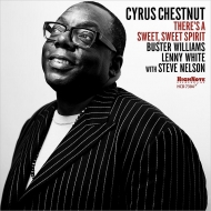 Cyrus Chestnut/There's A Sweet Sweet Spirit