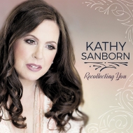 Kathy Sanborn/Recollecting You